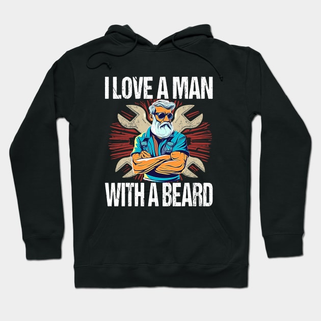 I Love A Man With A Beard - For Mechanics Biker Beard Gang Hoodie by Outrageous Flavors